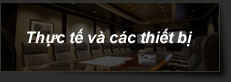 Thực tế và trang thiết bị